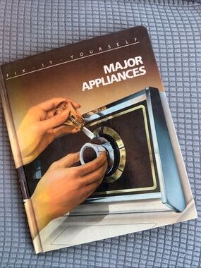 Fix-It-Yourself: Major Appliances Hardcover Book